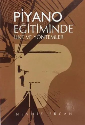 Piyano Eğitiminde İlke ve Yöntemler