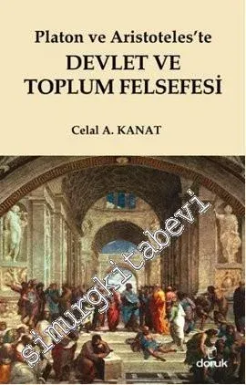 Platon ve Aristoteles'te Devlet ve Toplum Felsefesi -