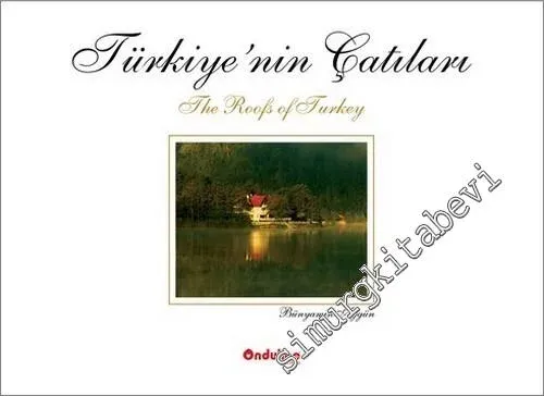 Türkiye'nin Çatıları : The Roofs of Turkey -        2011