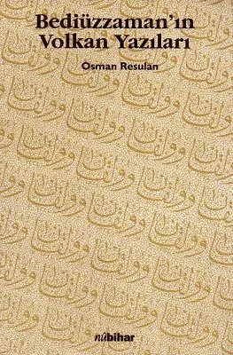 Bediüzzaman'ın Volkan Yazıları