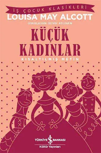 Küçük Kadınlar Kısaltılmış Metin