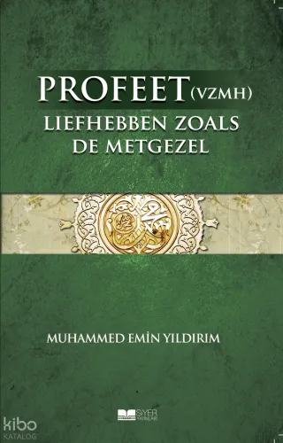 Efendimizi Sahabe gibi Sevmek (Felemenkçe) - Siyer Yayınları - Selam K