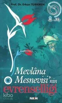 Mevlâna Mesnevisi´nin Evrenselliği