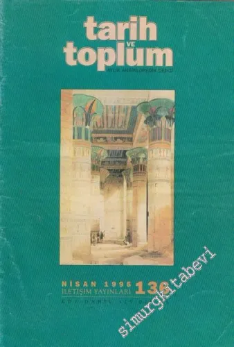Tarih ve Toplum Aylık Ansiklopedik Dergi - Sayı: 136  23    Nisan 1995