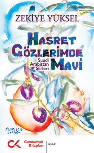 Hasret Gözlerimde Mavi; Suudi Arabistan Şiirleri