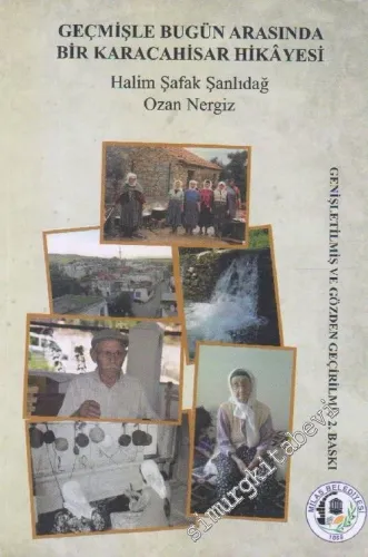 Geçmişle Bugün Arasında Bir Karacahisar Hikayesi -        2019