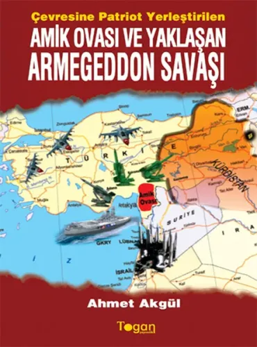 Amik Ovası Ve Yaklaşan Armegeddon Savaşı