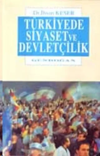 Türkiye'de Siyaset ve Devletçilik