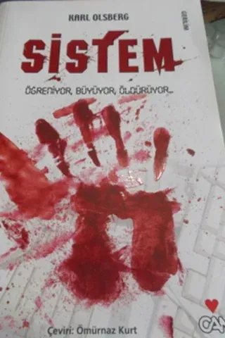 Sistem Öğreniyor, Büyüyor, Öldürüyor