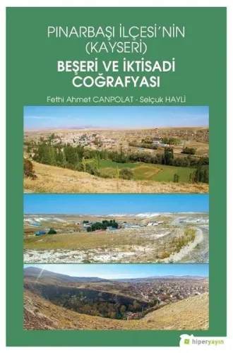Pınarbaşı İlçesi'nin (Kayseri) Beşeri ve İktisadi Coğrafyası