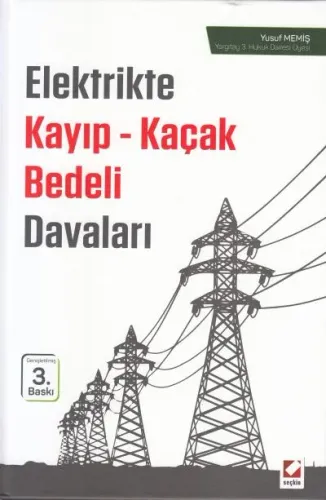 Elektrikte Kayıp-Kaçak Bedeli Davaları