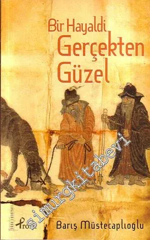 Bir Hayaldi Gerçekten Güzel -