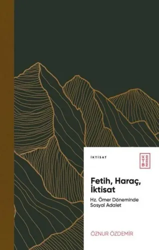 Fetih, Haraç, İktisat;Hz. Ömer Döneminde Sosyal Adalet | benlikitap.co