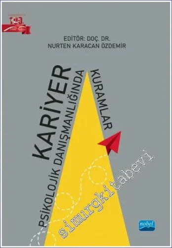 Kariyer Psikolojik Danışmanlığında Kuramlar -         2023