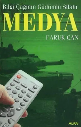 Medya  Bilgi Çağının Güdümlü Silahı