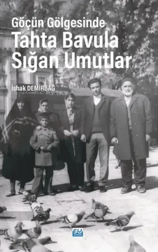 Göçün Gölgesinde Tahta Bavula Sığan Umutlar