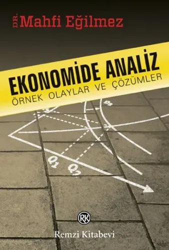 Ekonomide Analiz Örnek Olaylar ve Çözümler
