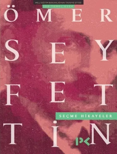 Seçme Hikayeler; Ömer Seyfettin