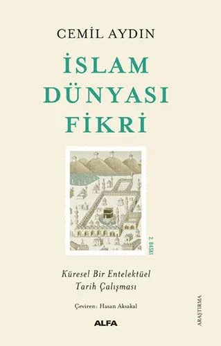 İslam Dünyası Fikri, Küresel Bir Entelektüel Tarih Çalışması