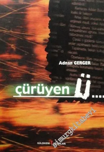 Çürüyen Ü - Şiirler -        2001