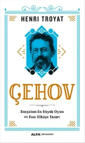 Çehov; Rusya'nın En Büyük Oyun ve  Kısa Hikâye Yazarı