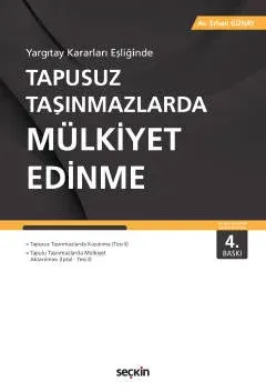 Tapusuz Taşınmazlarda Mülkiyet Edinme