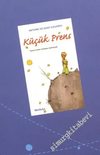 Küçük Prens Üzerine Düşünmek -         2007