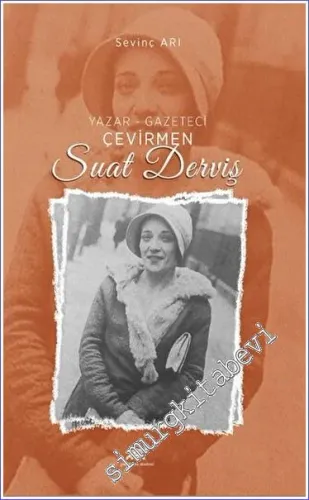 Yazar – Gazeteci – Çevirmen – Suat Derviş -         2023