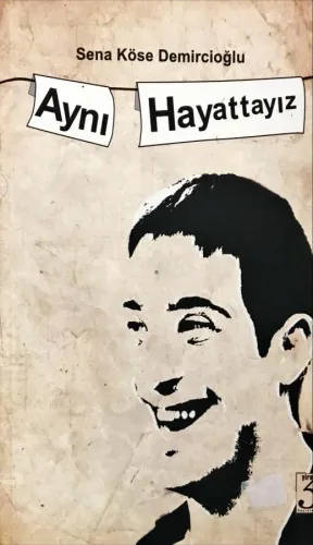 Aynı Hayattayız