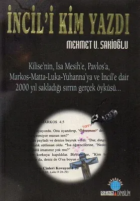 İncil'i Kim Yazdı?