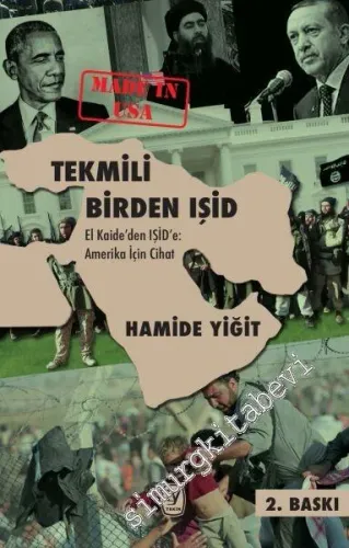 Tekmili Birden IŞİD: El Kaide'den IŞİD'e Amerika İçin Cihat -         2017