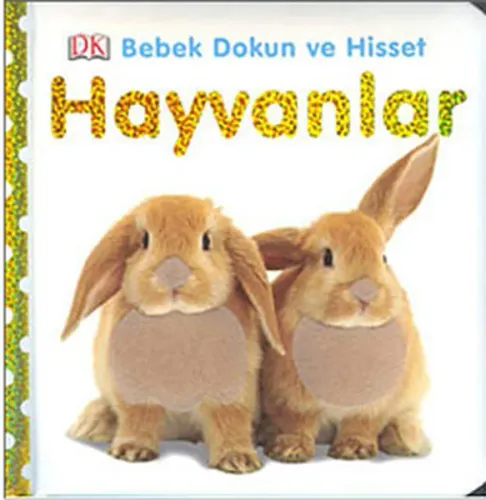 Hayvanlar; Bebek Dokun ve Hisset (0-2 Yaş)