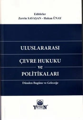 Uluslararası Çevre Hukuku ve Politikaları