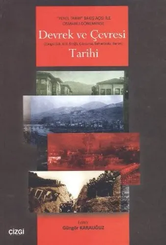 Devrek ve Çevresi Tarihi; Zonguldak, Krd Ereğli, Çaycuma, Safranbolu, Bartın