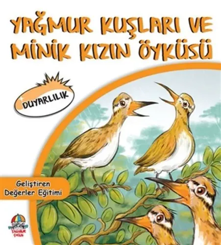 Yağmur Kuşları ve Minik Kızın Öyküsü Kolektif