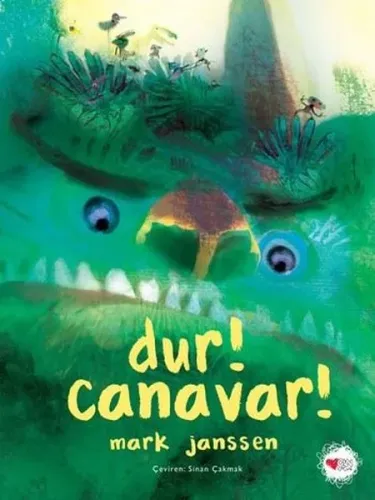 Dur! Canavar! (Ciltli)