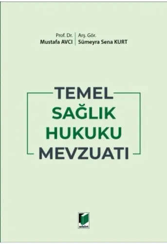 Temel Sağlık Hukuku Mevzuatı
