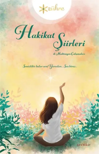 Hakikat Şiirleri&Meditasyon Çalışmaları