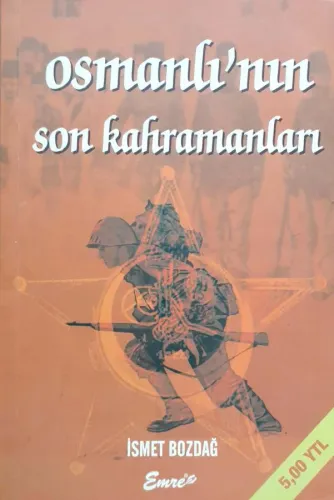 Osmanlı'nın Son Kahramanları