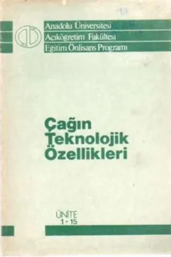 Çağın Teknolojik Özellikleri