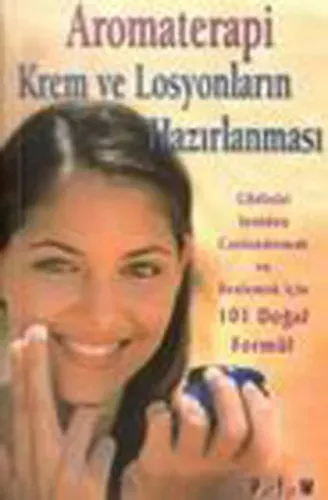 Aromaterapi Krem ve Losyonların Hazırlanması
