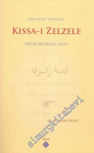 Kıssa-ı Zelzele : Metin - İnceleme - Dizin -        2010