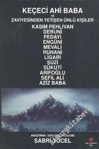 Keçeci Ahi Baba ve Zaviyesinden Yetişen Ünlü Kişiler -         2003