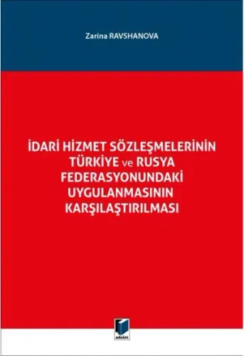 İdari Hizmet Sözleşmelerinin Türkiye ve Rusya Federasyonundaki Uygulamasının Karşılaştırılması