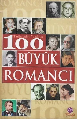 Tarihe Adını Yazdıran 100 Büyük Romancı