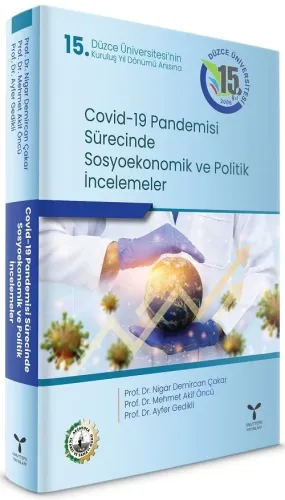 Covid-19 Pandemisi Sürecinde Sosyoekonomik ve Politik İncelemeler