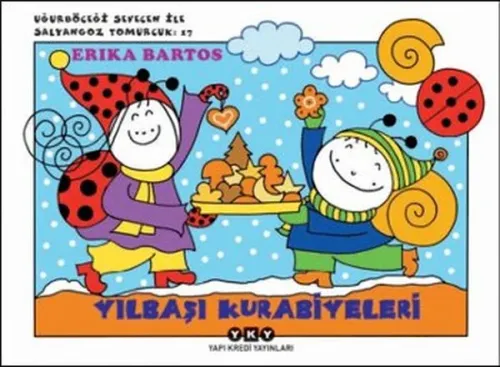 Yılbaşı Kurabiyeleri  17; Uğurböceği Sevecen ile Salyangoz Tomurcuk