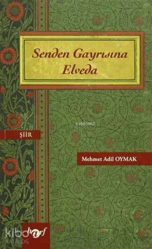 Senden Gayrısına Elveda