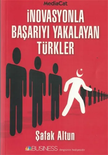 İnovasyonla Başarıyı Yakalayan Türkler