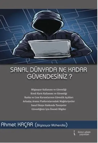 Sanal Dünyada Ne Kadar Güvendesiniz